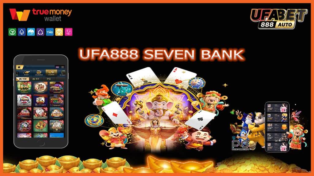 UFA888 SEVEN BANK